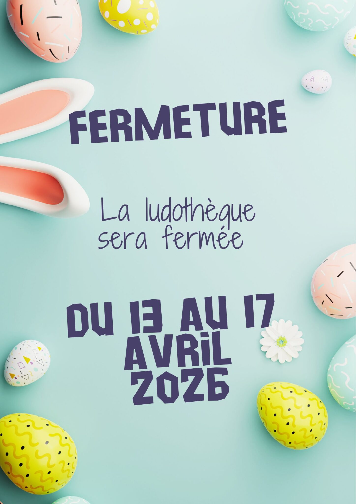 Fermeture vacance de pâques