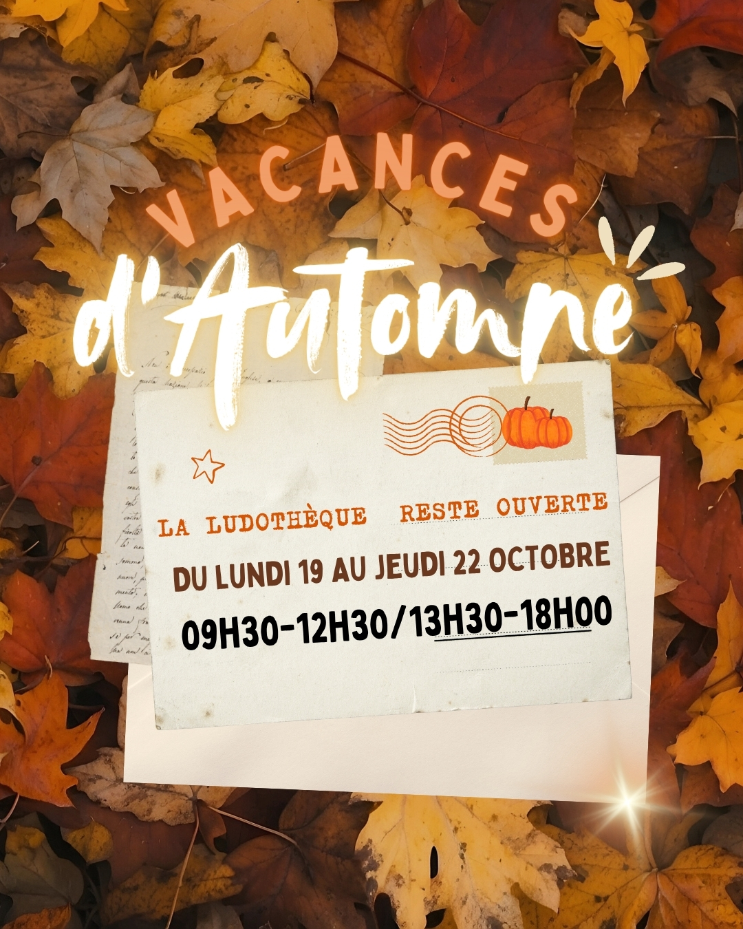 Ouverture vacances d&rsquo;automne